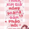 Thiên Kim Giả Hóng Drama Bị Đám Pháo Hôi Nghe Tiếng Lòng