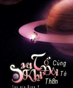 Sau Khi Tổ Đội Cùng Tà Thần ( Ebook Dịch Full )
