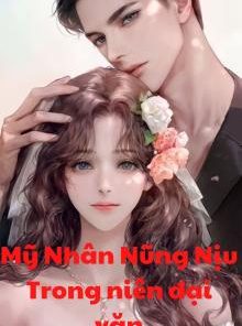 Mỹ Nhân Nũng Nịu Trong Niên Đại Văn