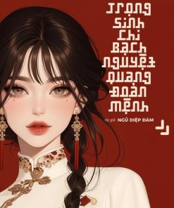 Thập Niên 70 Trọng Sinh Chi Bạch Nguyệt Quang Đoản Mệnh