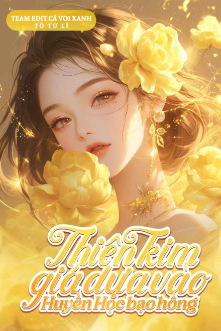 Thiên Kim Giả Dựa Vào Huyền Học Bạo Hồng ( Ebook Dịch Full )