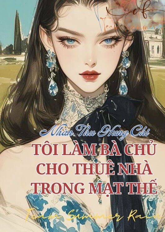 Tôi Làm Bà Chủ Cho Thuê Nhà Trong Mạt Thế