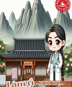 Làm Ổ Tại Sơn Thôn Làm Thần Y ( Ebook Dịch Full )