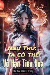 Ngự Thú Ta Có Thể Vô Hạn Tiến Hóa