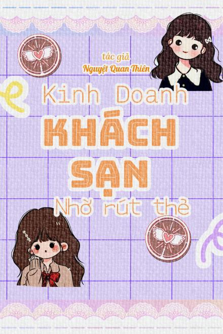 Kinh Doanh Khách Sạn Nhờ Rút Thẻ