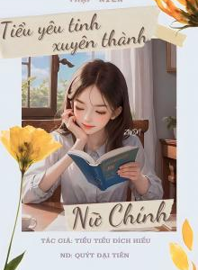 Thập Niên Tiểu Yêu Tinh Xuyên Thành Nữ Chính