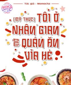 Tôi Ở Nhân Gian Mở Quán Ăn Vỉa Hè