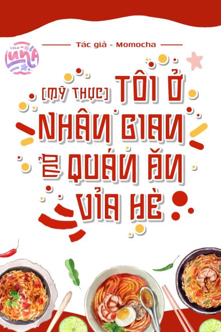 Tôi Ở Nhân Gian Mở Quán Ăn Vỉa Hè