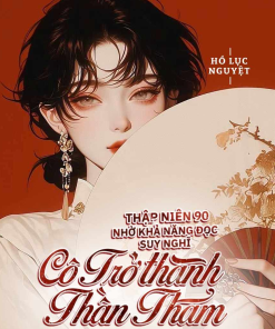 Thập Niên 90: Nhờ Khả Năng Đọc Suy Nghĩ, Cô Trở Thành Thần Thám ( Dịch Full )