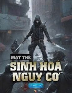 Mạt Thế - Sinh Hoá Nguy Cơ