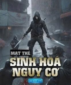 Mạt Thế - Sinh Hoá Nguy Cơ