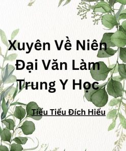 Xuyên Về Niên Đại Văn Làm Trung Y Học