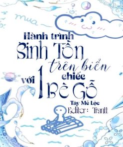 Hành Trình Sinh Tồn Trên Biển Với Một Chiếc Bè Gỗ ( Ebook Dịch Full )