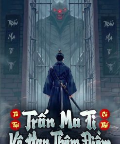 Ta Tại Trấn Ma Ti Có Thể Vô Hạn Thêm Điểm