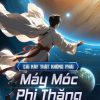 Đây Không Phải Là Máy Móc Phi Thăng