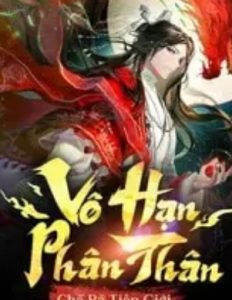 Bản Tôn Cẩu Đến Vô Địch, Vô Hạn Phân Thân Chế Bá Tiên Giới ( Ebook Dịch )