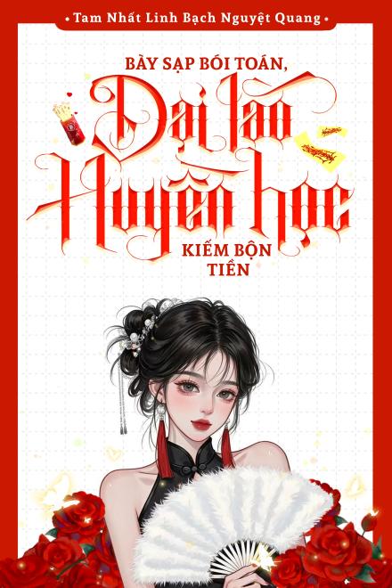 Bày Sạp Bói Toán, Đại Lão Huyền Học Kiếm Bộn Tiền ( Ebook Dịch Full )