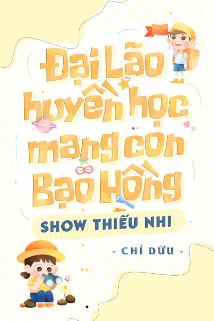 Đại Lão Huyền Học Mang Con Bạo Hồng Show Thiếu Nhi ( Ebook Dịch )
