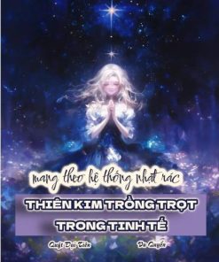 Mang Theo Hệ Thống Nhặt Rác, Thiên Kim Trồng Trọt Trong Tinh Tế