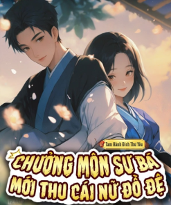Chưởng Môn Sư Bá Mới Thu Nữ Đồ Đệ