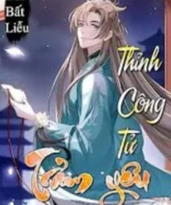 Thỉnh Công Tử Trảm Yêu ( Ebook Dịch Full )