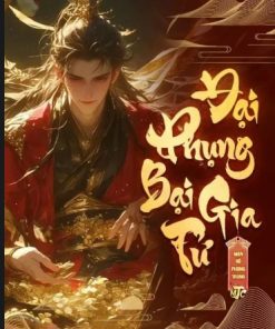 Đại Phụng Bại Gia Tử ( Ebook Dịch )