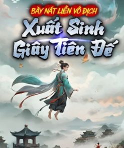 Buông Xuôi Là Vô Địch, Vừa Sinh Ra Đã Là Tiên Đế ( Ebook Dịch )