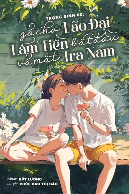 Trọng Sinh 80 Gả Cho Lão Đại Lắm Tiền, Bắt Đầu Vả Mặt Tra Nam ( Ebook Dịch Full )