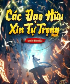 Xin Các Đạo Hữu Hãy Tự Trọng
