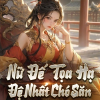 Nữ Đế Toạ Hạ Đệ Nhất Chó Săn