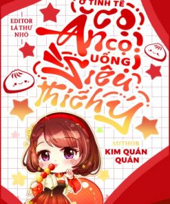 Ở Tinh Tế Cọ Ăn Cọ Uống, Siêu Thích Ý