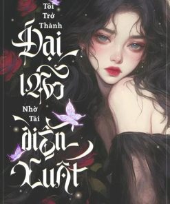 Tôi Trở Thành Lão Đại Nhờ Tài Diễn Xuất ( Ebook Dịch Full )