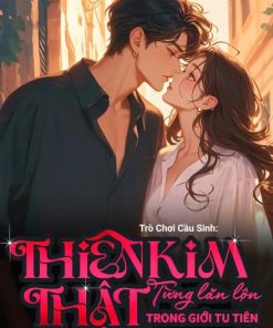 Trò Chơi Cầu Sinh: Thiên Kim Thật Từng Lăn Lộn Trong Tu Tiên Giới ( Ebook Dịch Full )
