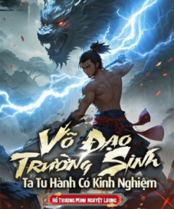 Võ Đạo Trường Sinh, Ta Tu Hành Có Kinh Nghiệm