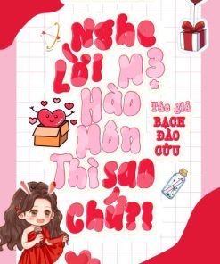 Nghe Lời Mẹ Hào Môn Thì Sao Chứ