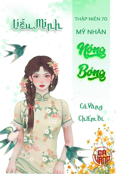 Thập Niên 70: Mỹ Nhân Nóng Bỏng