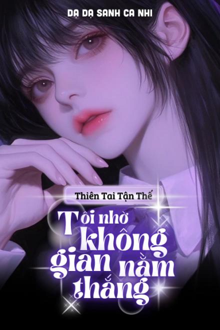 Thiên Tai Tận Thế: Tôi Nhờ Không Gian Nằm Thắng ( Ebook Dịch Full )