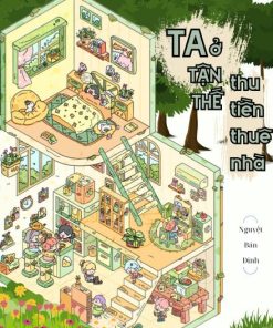 Ta Ở Tận Thế Thu Tiền Thuê Nhà ( Ebook Dịch Full )