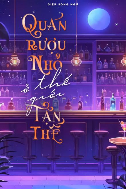 Quán Rượu Nhỏ Ở Thế Giới Tận Thế