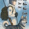 1976 Dạo Chơi Săn Bắn Bắc Cảnh ( Ebook Dịch Full )