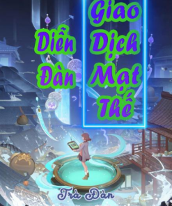 Diễn Đàn Giao Dịch Mạt Thế ( Dịch Full )