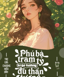 Phú Bà Trạm Tỷ Trèo Tường Đu Thần Tượng ( Dịch Full )