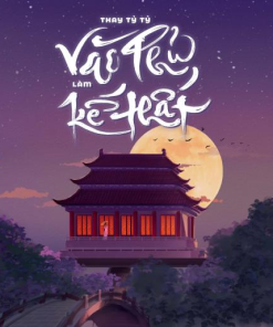 Thay Tỷ Tỷ Vào Phủ Làm Kế Thất ( Dịch Full )