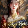 Mau Xuyên Vị Diện Dưỡng Thành Ký ( Ebook dịch Full )