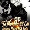 Võng Du: Ta Mới Mở 99 Cái Quang Hoàn Mà Thôi ( Dịch Full )