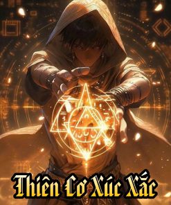 Thiên Cơ Xúc Xắc ( Dịch )