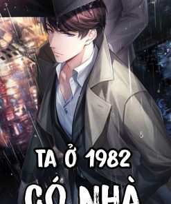 [File Ebook] Ta Ở 1982 Có Nhà ( Dịch Full )